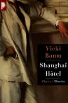 Shanghaï Hôtel, roman