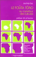Le Fouta-Tôro au carrefour des cultures, Les Peuls de la Mauritanie et du Sénégal