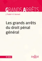 Les grands arrêts du droit pénal général - 12e ed.