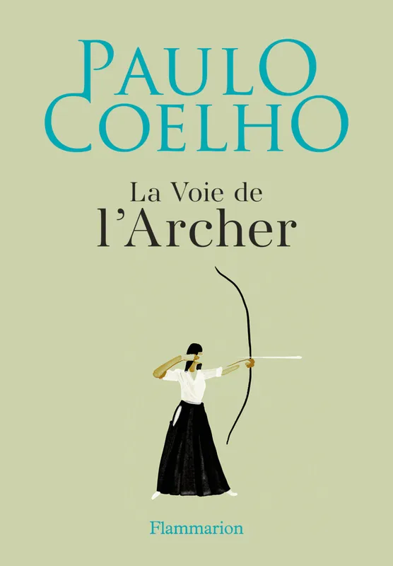La Voie de l'Archer Paulo Coelho