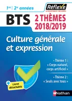 Culture générale et expression BTS - Deux thèmes 2018/2019 (Guide Réflexe N° 98) - 2018