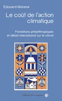 Le Coût de l'action climatique, Les Fondations philantropiques dans le débat international sur le climat
