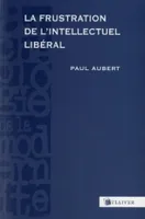 La Frustration de l'intellectuel libéral, Espagne, 1898-1939