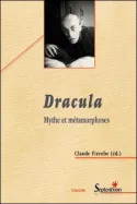 Dracula, Mythe et métamorphoses