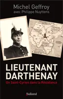 Lieutenant Darthenay, Un Saint Cyrien dans la Résistance