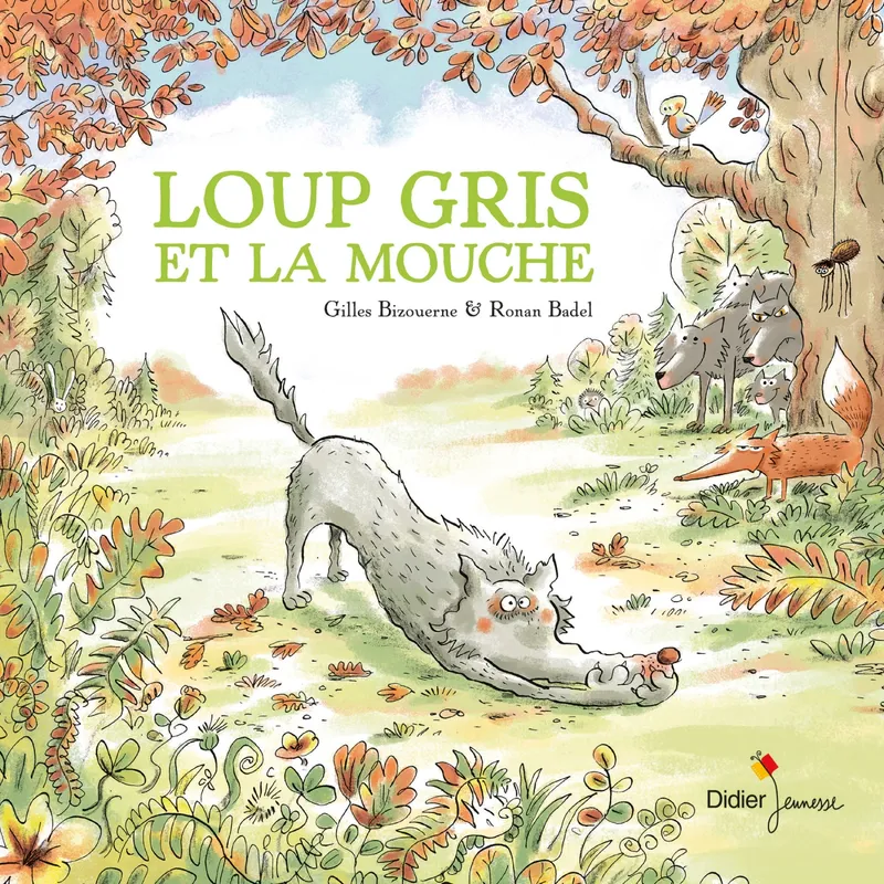 Livres Jeunesse Albums À partir de 4-5 ans 3, Loup gris et la mouche Gilles Bizouerne
