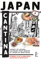 Japan Cantina, Carnet de voyage culinaire pour goûter le Japon du quotidien