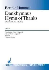 Dankhymnus (Hymne de louanges), (Didachè IX, 2, 3, 4; X, 2, 5). op. 57b. four to eight part mixed choir a cappella. Partition de chœur.