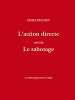 L'action directe, suivi de: Le sabotage