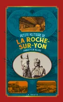 Petite histoire de La Roche-sur-Yon
