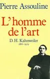 L'Homme de l'art. D. H. Kahnweiler 1884 - 1979, D.-H. Kahnweiler (1884-1979)