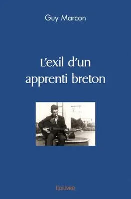 L' exil d'un apprenti breton