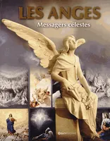 Les Anges, Messagers célestes