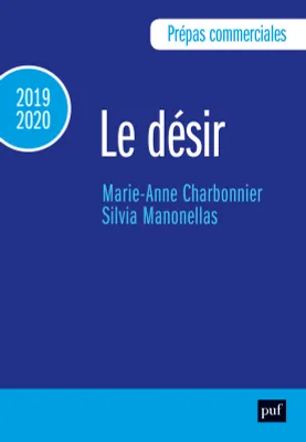 Prépas commerciales 2019-2020. Culture générale - Le désir
