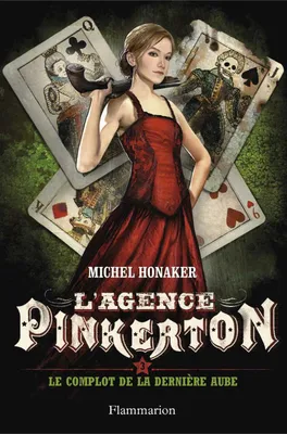 L'agence Pinkerton (Tome 3) - Le complot de la dernière aube