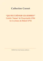 Qui peut définir les femmes ?, L'article "Femme" de l'Encyclopédie (1756) - Sur les femmes de Diderot (1772)
