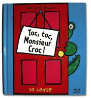 TOC TOC MONSIEUR CROC !, un livre animé