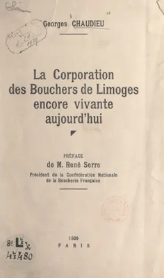 La Corporation des bouchers de Limoges encore vivante aujourd'hui