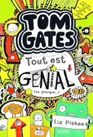 Tom Gates, 3, Tout est génial (ou presque ), Tom Gates, tome 3