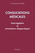 Consultation médicales, Interrogatoire et orientations diagnostiques