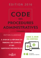 Code des procédures administratives 2016 - 2e éd.