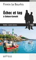 Le Duigou et Bozzi, n°7, Echec et tag à Clohars-Carnoët