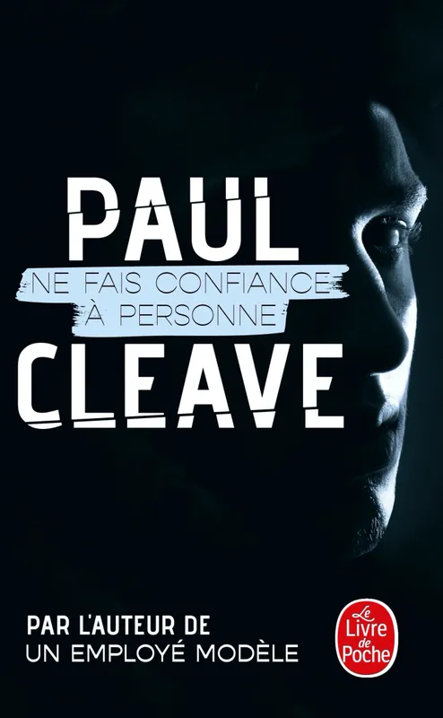 Livres Polar Thriller Ne fais confiance à personne Paul Cleave
