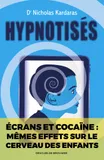 Hypnotisés, Les effets des écrans sur le cerveau des enfants
