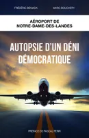 Autopsie d'un déni démocratique, Aéroport Notre-Dame-des-Landes