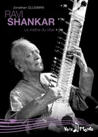 Ravi Shankar, le maître du sitar