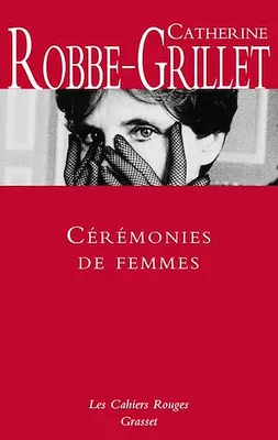 Cérémonies de femmes, Les Cahiers rouges