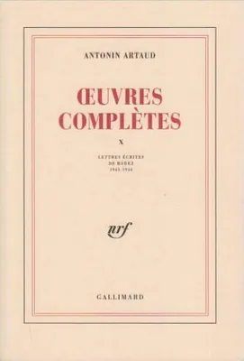 Oeuvres complètes., X, Lettres écrites de Rodez, Oeuvres complètes 1943-1944, 1943-1944