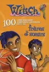 Witch, 100 idées magiques / 100 idées magiques pour bien s'entendre avec ses frères et soeurs