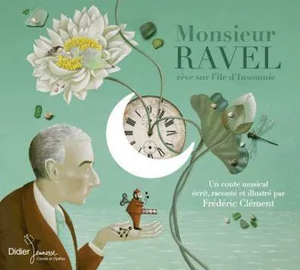 Monsieur Ravel rêve sur l'île d'Insomnie (CD)