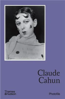 Claude Cahun (Photofile) /anglais