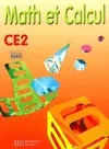 Math et Calcul CE2 - Fichier élève euro - Ed.2001