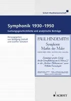 Symphonik, 1930-1950 - gattungsgeschichtliche und analytische Beiträge, Gattungsgeschichtliche und analytische Beitrage