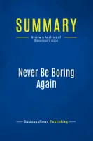 Summary: Never Be Boring Again, Review and Analysis of Stevenson's Book