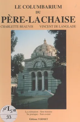 Le columbarium du Père-Lachaise, La crémation, son histoire, sa pratique, son avenir