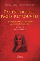 3, Pages perdues, pages retrouvées Tome III
