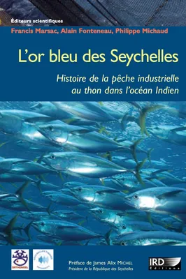 L’or bleu des Seychelles, Histoire de la pêche industrielle au thon dans l’océan Indien