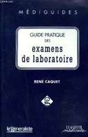 Guide pratique des examens de laboratoire