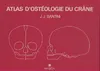 Atlas d'ostéologie du crâne