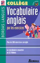 Bordas Langues - Vocabulaire anglais par les exercices, collège