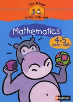 The school of the little ones Mathematics 4-5 year-olds Cahier d'activités en anglais