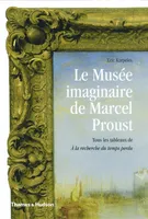 le musée imaginaire de Marcel Proust, tous les tableaux de 