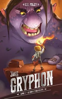 Jake Gryphon - Livre 2 - Le combat des géants
