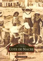 Côte de Nacre - Tome I