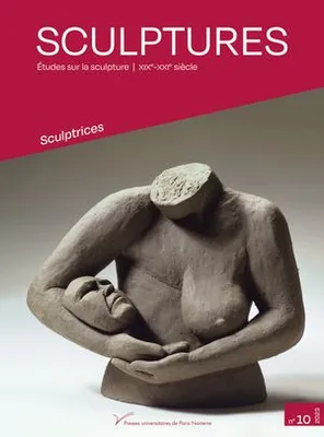 Sculptures n° 10 : Sculptrices