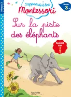 J'apprends à lire Montessori CP niv.3 Sur la piste des éléphants